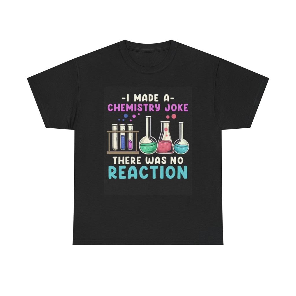 Ich habe ein Chemie-Witz-Shirt gemacht Lustige Grafik Komödie Unisex Schweres Baumwoll-T-Shirt