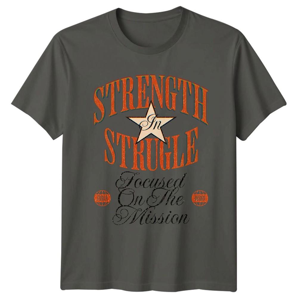Strength In Strugle Focused On TShirt Retro Motivational Gift For Him And Her