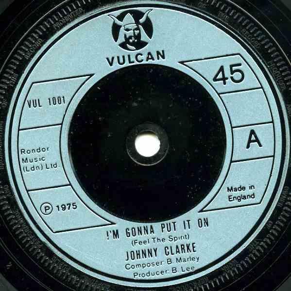 

7inch Record JOHNNY CLARKE - I m Gonna Put It On VUL1001 Vulcan 1975 UK Reggae, Ska & Dub Used