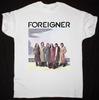 Rare FOREIGNER 1977 Band White Unisex All Size Shirt Unisex T-Shirt