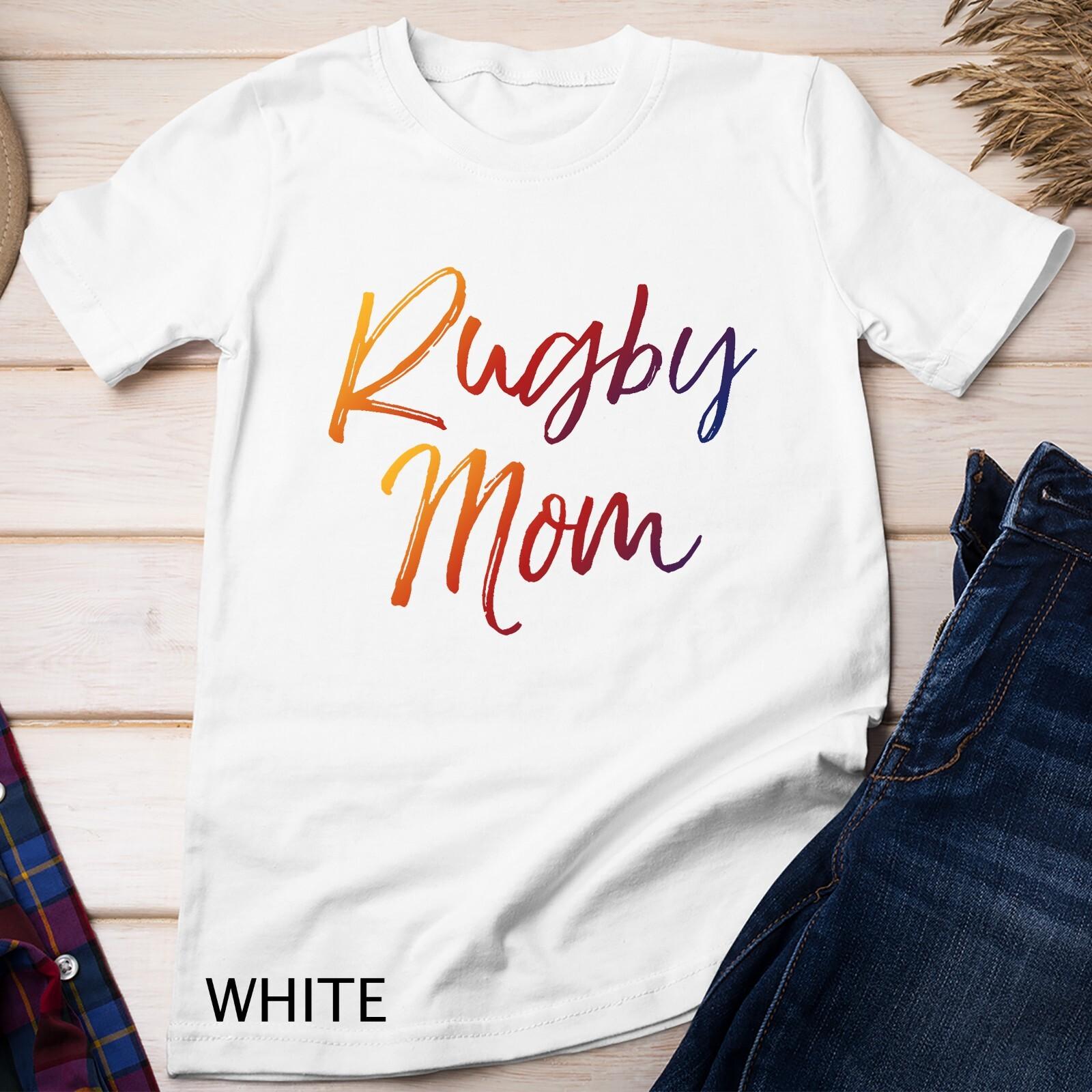 Colorful - Cute Matching Rugby Gifts Rugby Mom Unisex T-Shirt Mens Womens Tees Top L