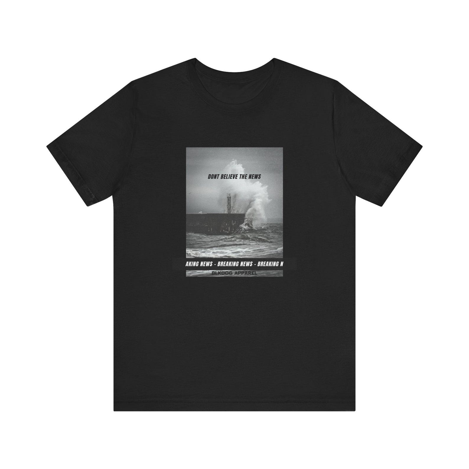 Don t Believe the News - Unisex Jersey Short Sleeve Tee L