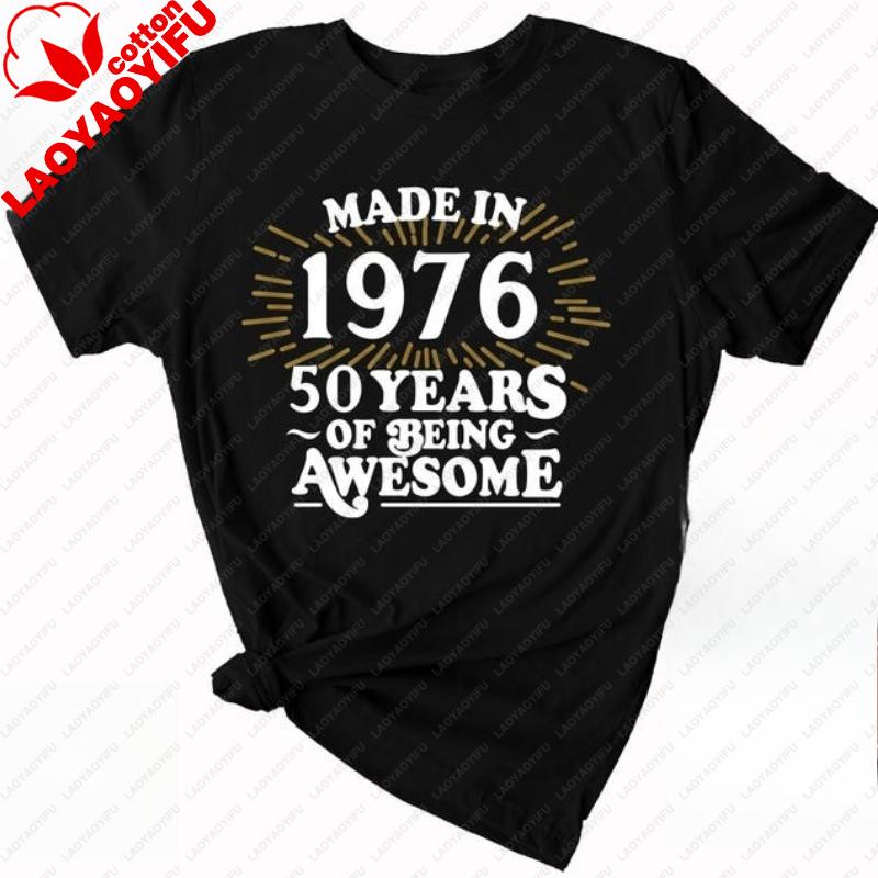 Made In 1976 TShirt 50th Birthday Gift Tee Mens and Women Casual Shirt Vintage Classic Fashion Streetwear Crewneck Shortsleev