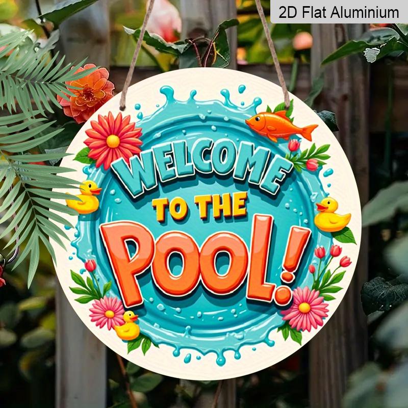 2D Flach, 1 Stück Runde Aluminium "Willkommen am Pool" Schild, Niedliche Gummi-Ente & Floraler Wasserspritzer Metallschild, Helles Buntes Sommerdesign, Idee für