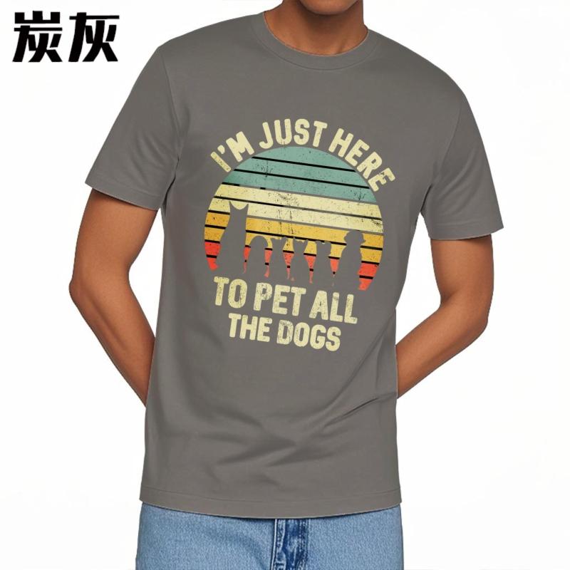 Breathable Tee Solid Color For men short sleeve tshirt Fashion Im Just Here To Pet All The Dogs Comfort Women Teeshirt