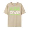 Nur weil ich wach bin Lustiger Spruch Damen Teenager Männer T-Shirts Hohe Qualität WEICH Günstig Japan Stil Buchstabendruck T-Shirts für Männer