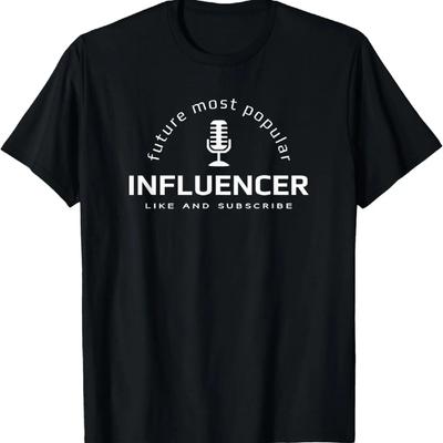 Geleceğin En Popüler Influencer'ı, Sosyal Medya Influencer'ı Tişörtü