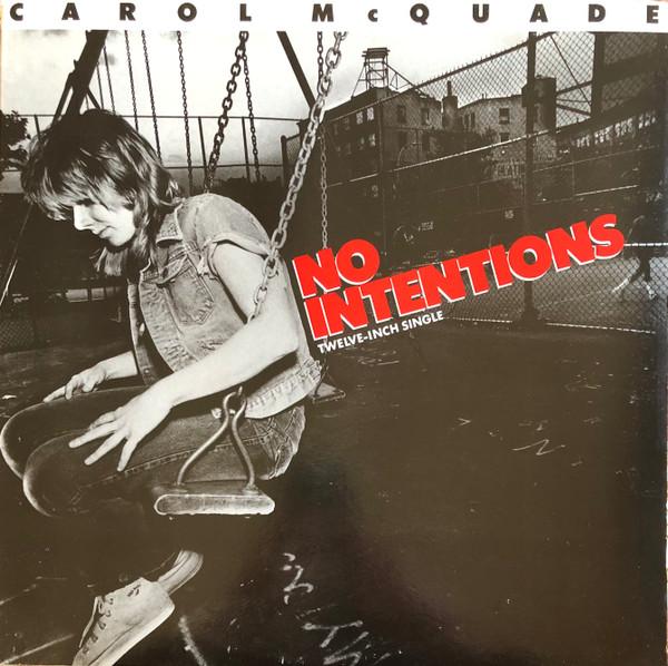 

12inch Record CAROL MCQUADE - No Intentions 4403990 Columbia 1983 US Pop Used