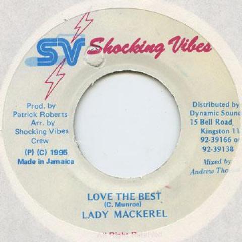 7inch Record LADY MACKEREL - Love The Best Shocking Vibes 1995 Jamaica Reggae, Ska & Dub