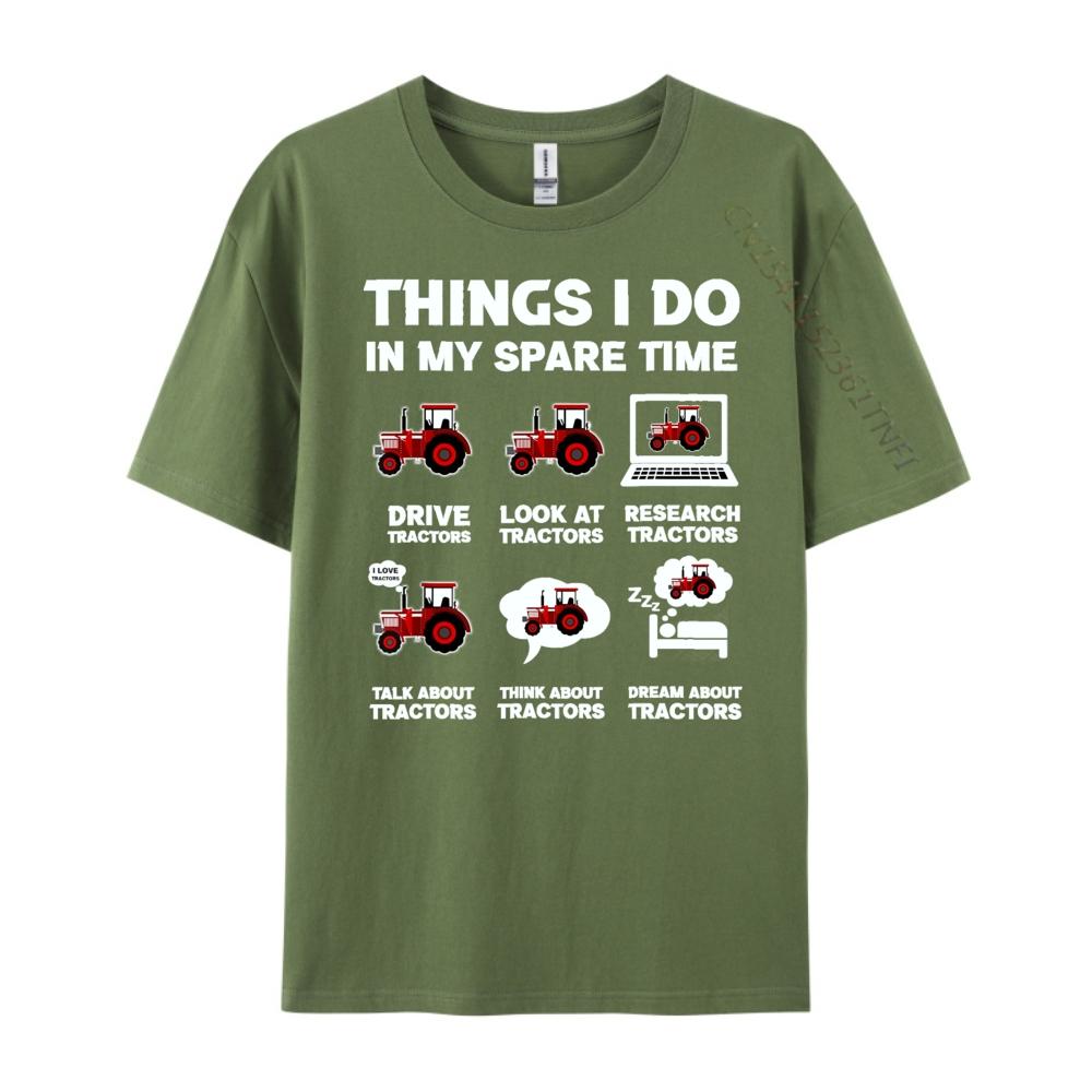 Funny Tractors Lover 6 Things I Do In My Spare Time Tractor White T Shirt Men Natural High Quality Valentines Day