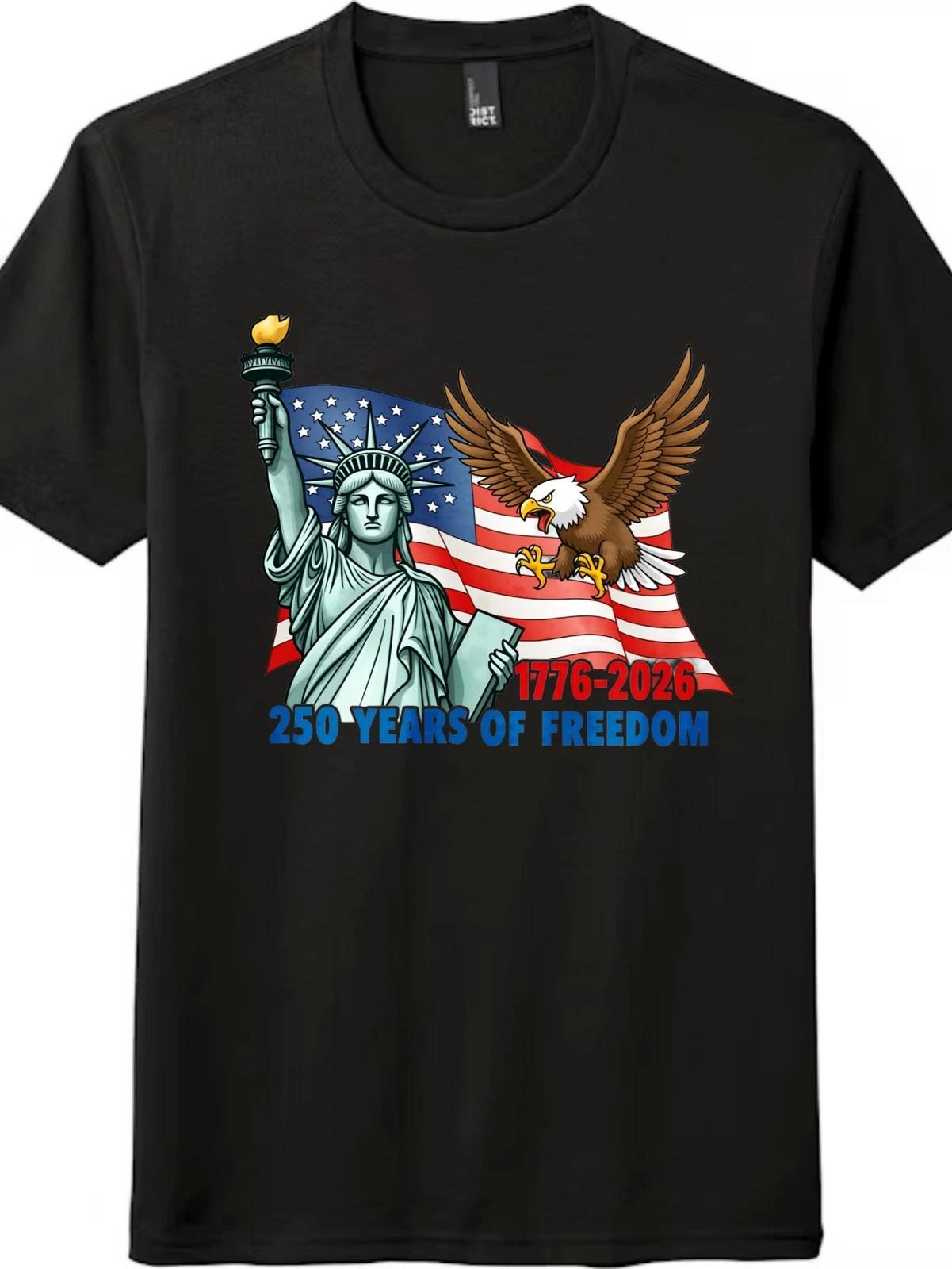Unisex 250 Years Of Freedom 1776-2026 Gift T-Shirt Patriotic USA Graphic Tee S