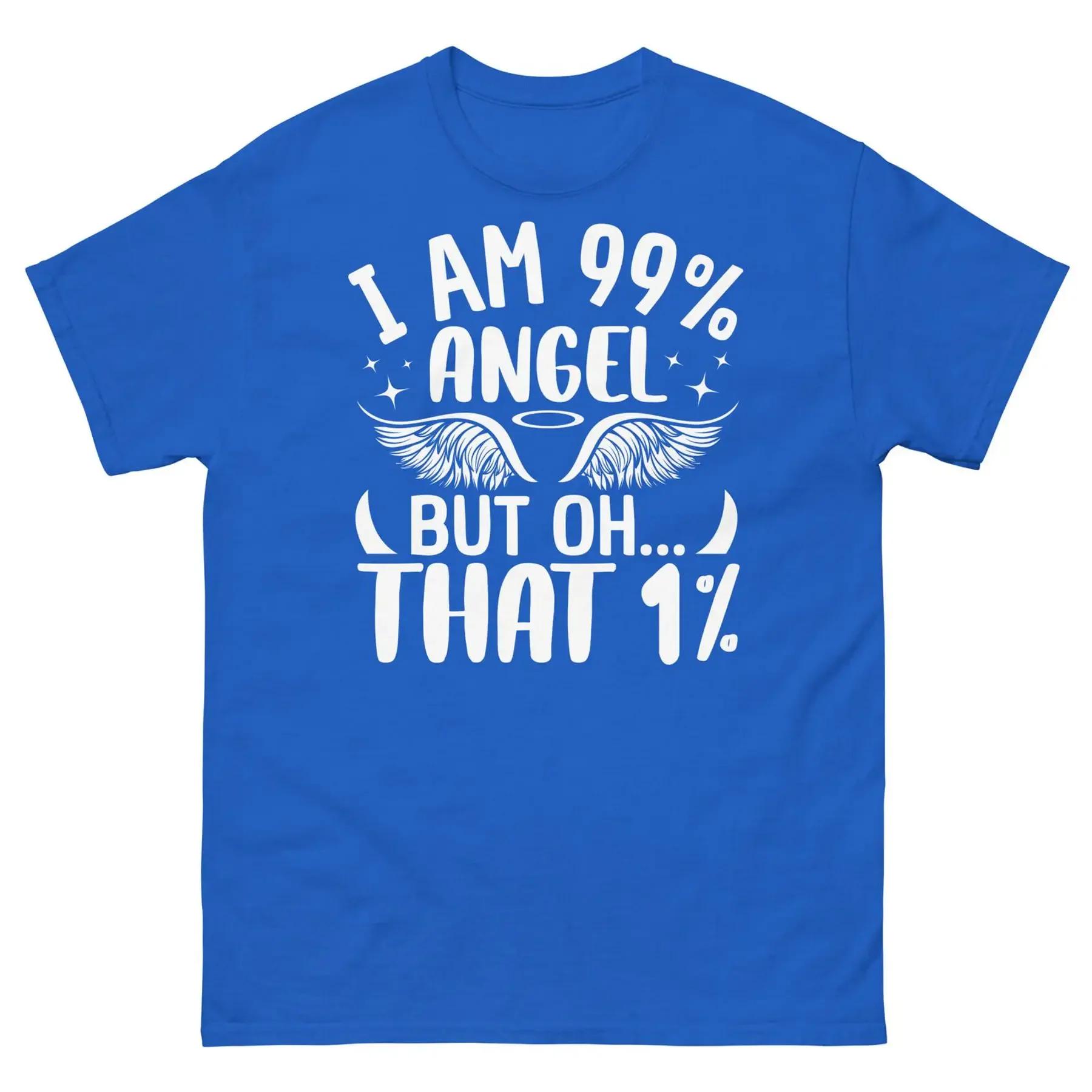 Je suis 99 Angel mais Oh That 1 Tee-shirt classique unisexe sarcastique bon et mal S разноцветный