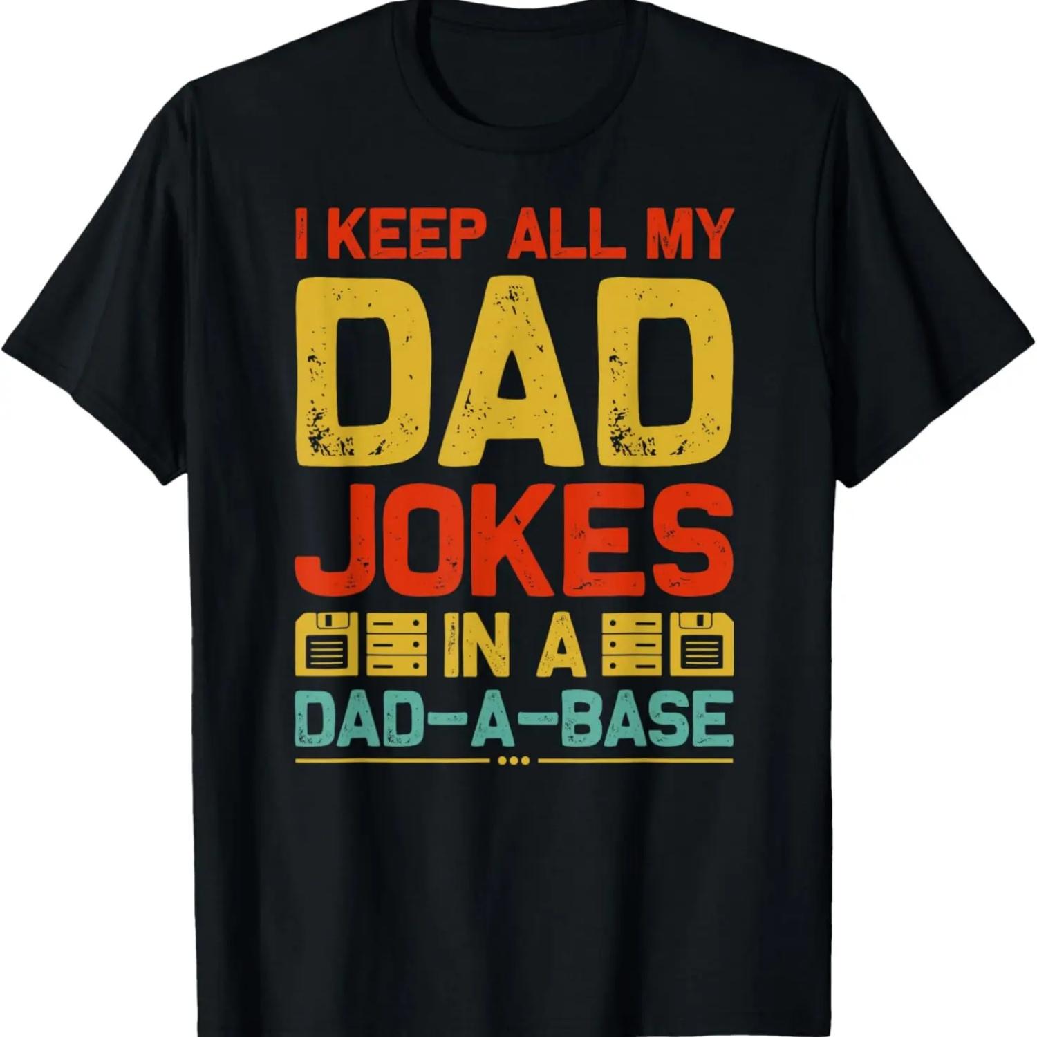 

I Keep All My Dad Jokes In A Dad A Base Daddy Jokes Vintage T-Shirt XXXXXL чорний
