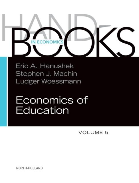 The Handbook of the Economics of Education : Volume 5 Book