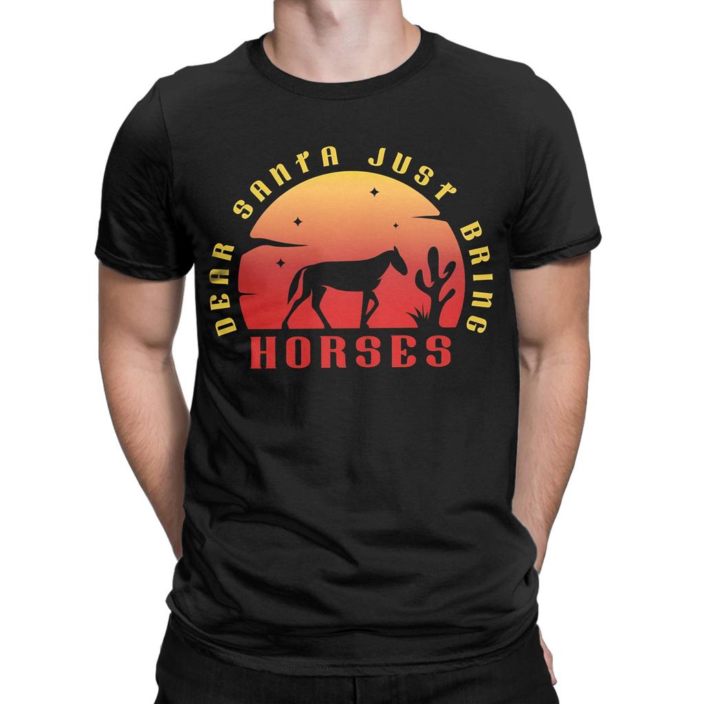 Dear Santa Just Bring Horses TShirt Men Vintage 100 Cotton Tees O Neck Short Sleeve T Shirts Classic Clothing
