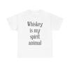 Whiskey Is My Spirit Animal T Shirt Funny Heavy Cotton
