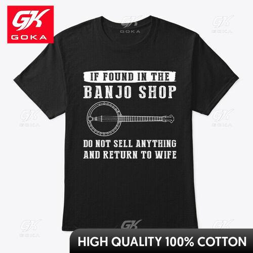 If Found in The Banjo Shop Graphic T Shirts Unisexs Clothing in Tops Tees Cotton Women Funny Summer Tshrits S