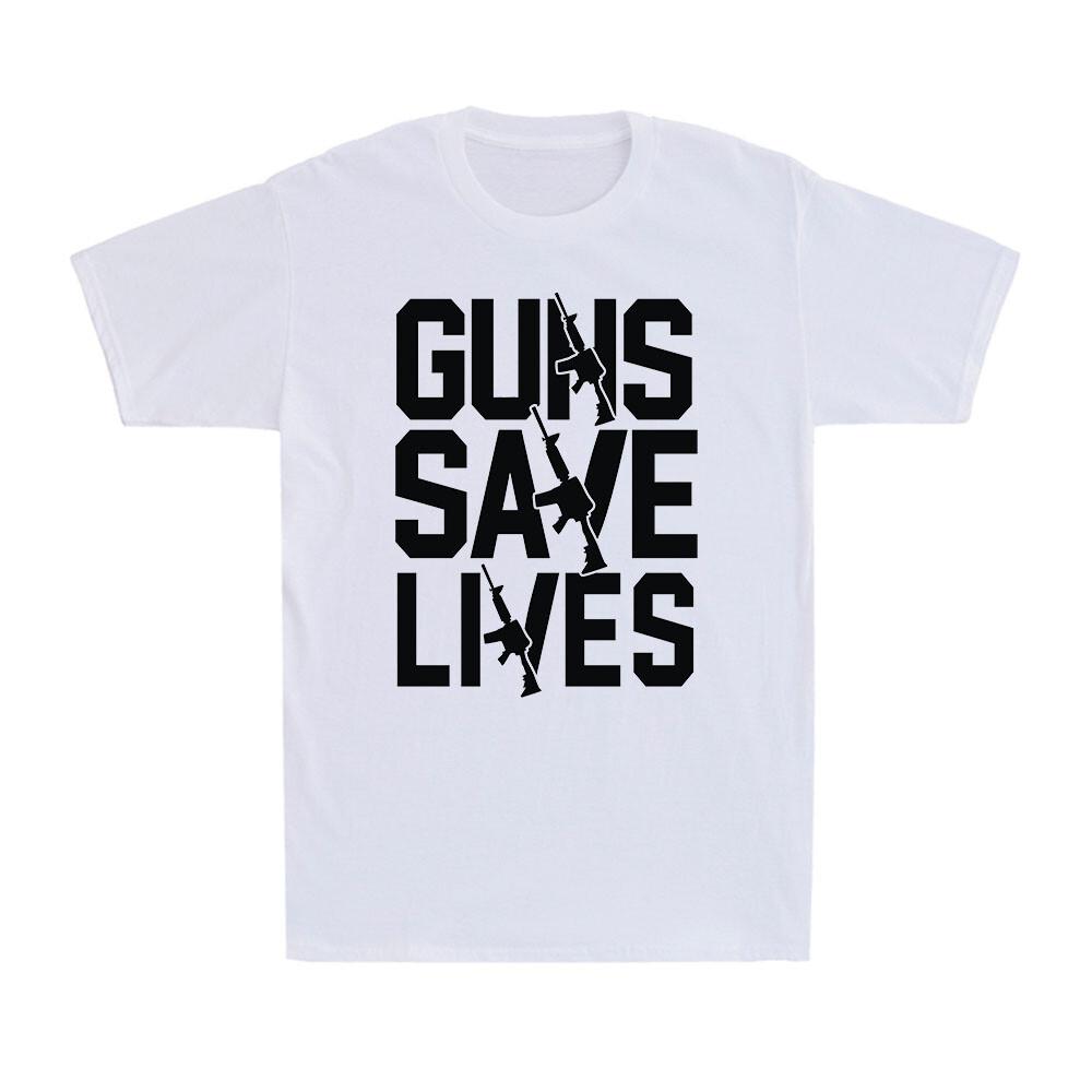 Guns Save Lives Gun New Patriotic Trending Black Funny Saying Men s T-Shirt S