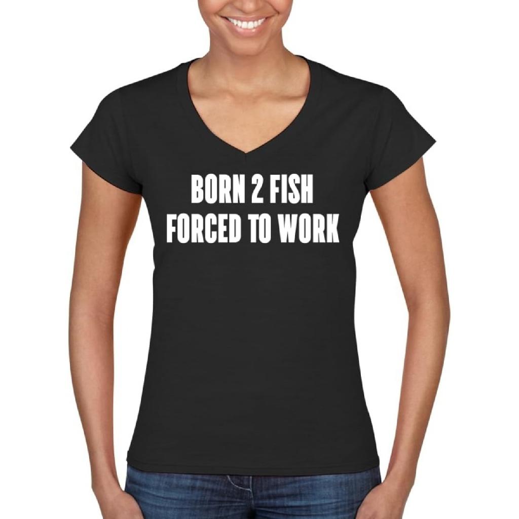 Born 2 Fish Forced to Work - Women's Ultra-Soft Deep V-Neck T-Shirt – Lightweight, Comfortable & Flattering Fit CP05 Black