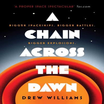 A Chain Across the Dawn by Drew Williams Paperback Book 9781471171185
