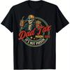 Funny Dad Tax Skeleton T-Shirt Mens Cotton Graphic Tee Father Day Gift