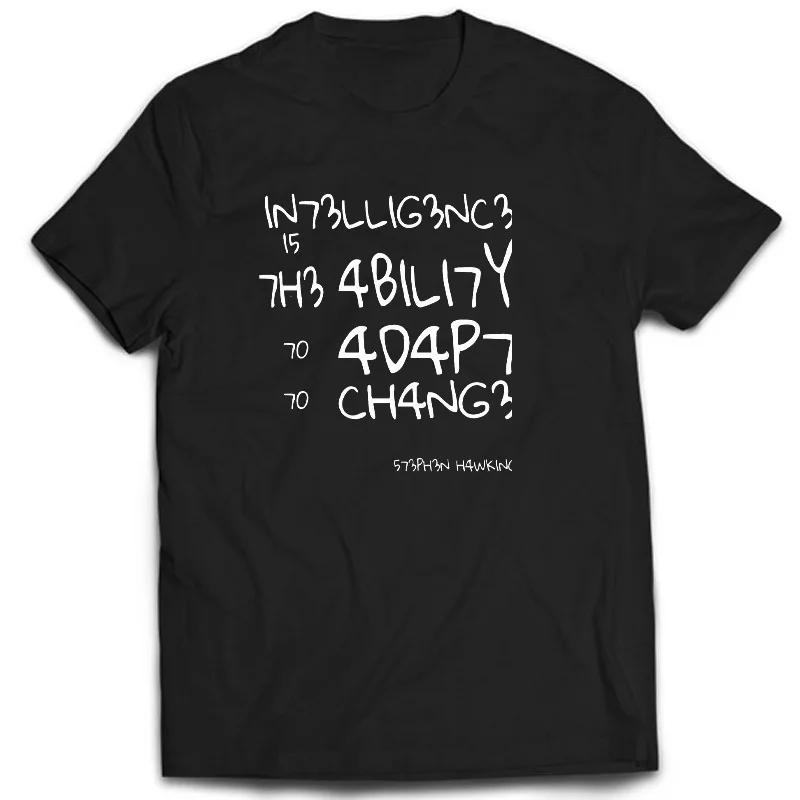 Creative TShirts Funny Geek Tops Intelligence Is The Ability To Adapt Change Letters Print Tee T Shirt