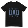 Best Dad Ever Fathers Day Tshirt