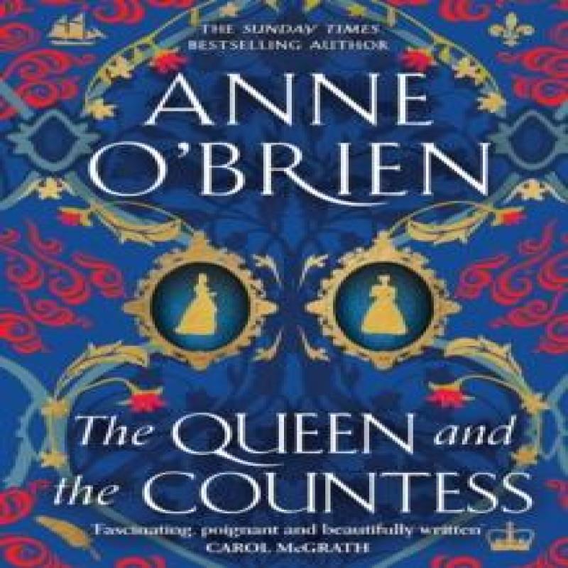 The Queen and the Countess by Anne OBrien Hardback Book 9781398711242