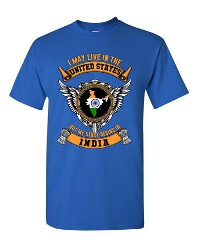 I May Live In US But My Story Begins In Indian Native Adult DT T-Shirt Tee Unisex T-Shirt XXXXL