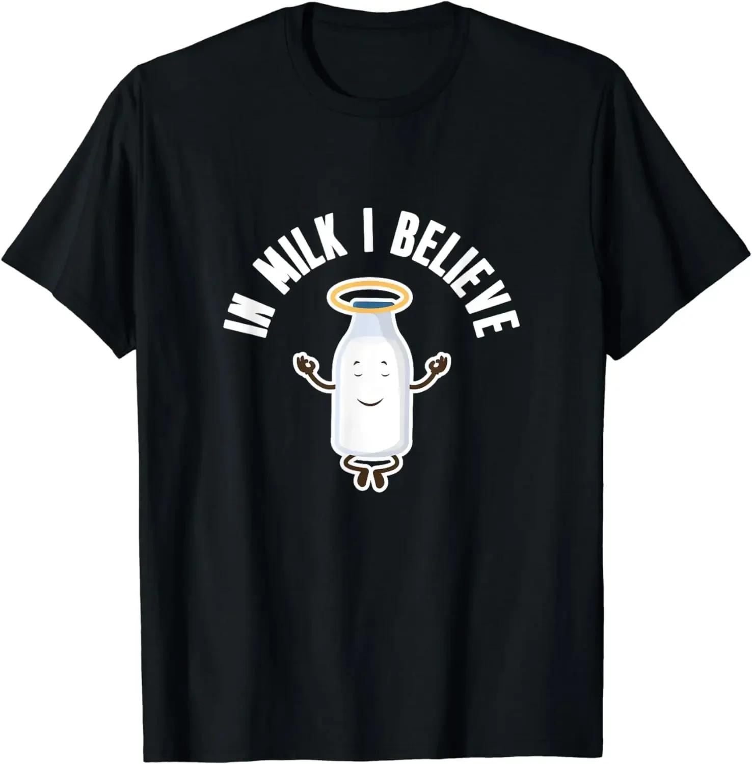 

In Milk I Believe Meditation Graphic Tee Soft Cotton Crewneck TShirt for Dairy Lovers S