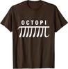 Octopi Science Math Pi Day Funny Great Fun Teachers Unisex T-Shirt
