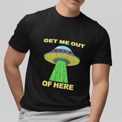 Get Me Out of Here T-Shirt Funny UFO Alien Graphic Tee Space Humor Unisex Top XXL