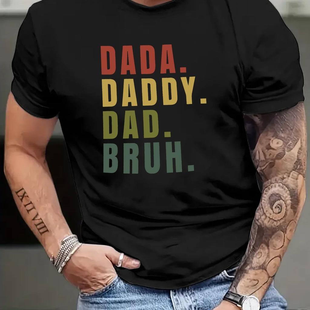 Dada Daddy Dad Bruh Graphic Print Mens Cotton Casual Short Sleeve TShirt Fathers Day Tee