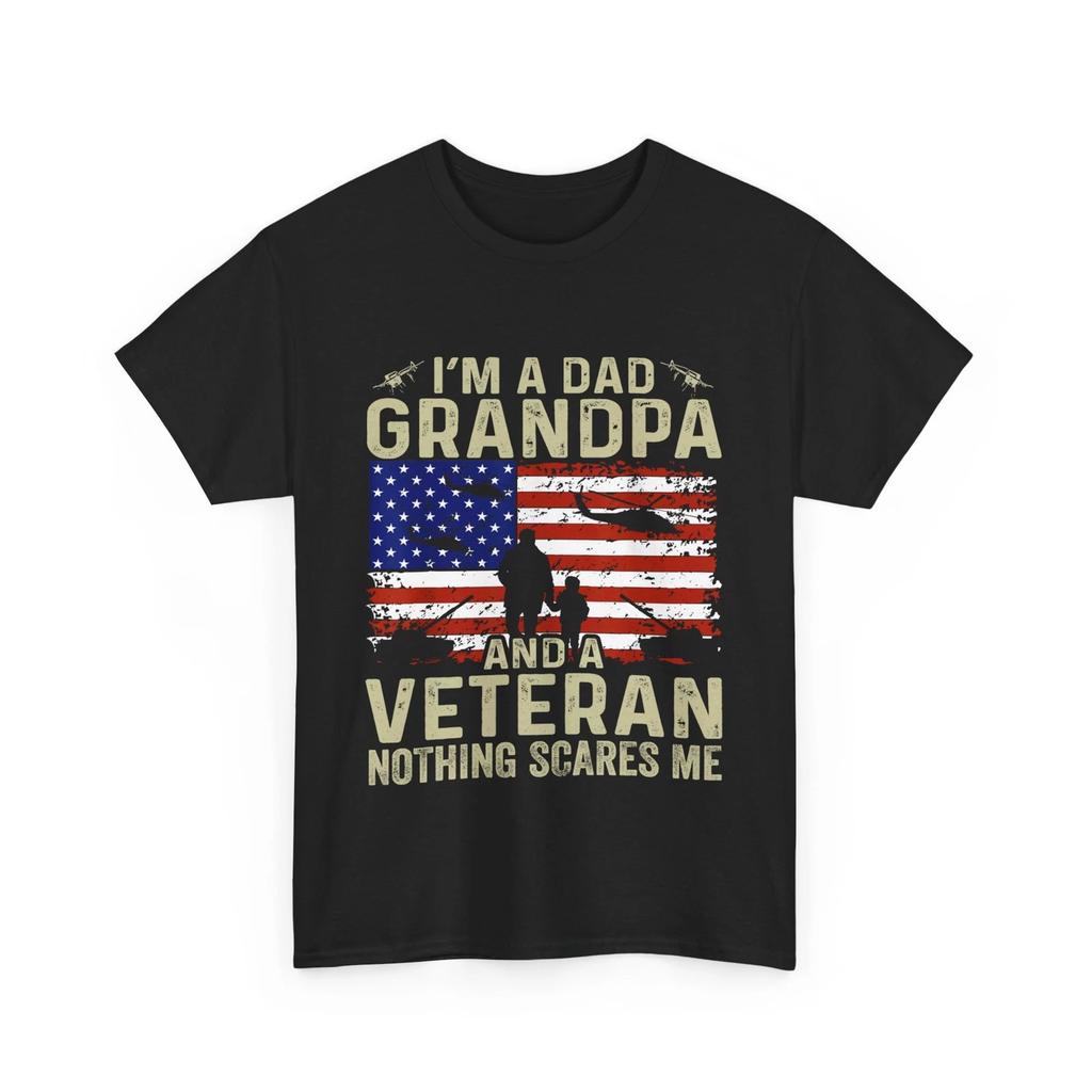 Veterans Shirt, I'M a Dad Grandpa and a Veteran Nothing Scares Me USA Flag Shirt