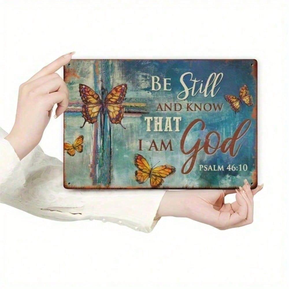 Christian Metal Tin Sign 8x12 Be Still and Know That I Am God Scripture Wall Art Inspirational Religious Home Decor