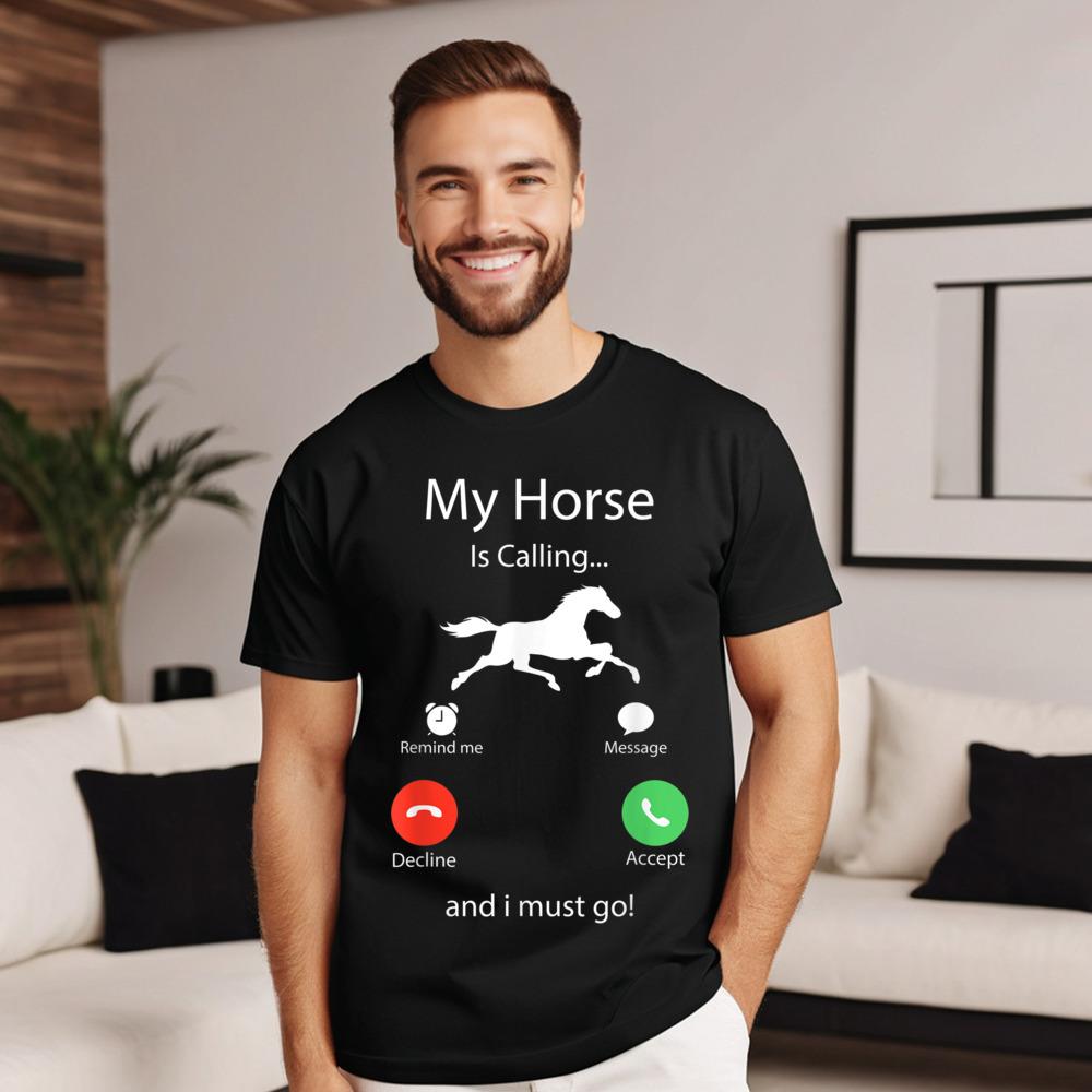 All Cotton Unisex Short Sleeve My Horse Is Calling And Tshirts Gift Idea Tees Loose Casual O Neck T Shirt