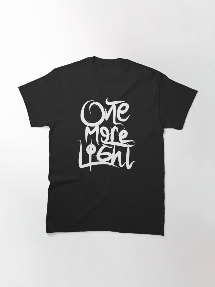 One More Light Classic T-Shirt