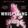 The Whispering Dark by Kelly Andrew Paperback Book 9781473234864