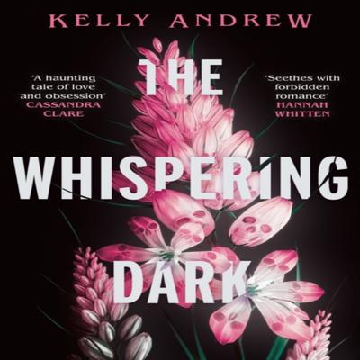 The Whispering Dark by Kelly Andrew Paperback Book 9781473234864