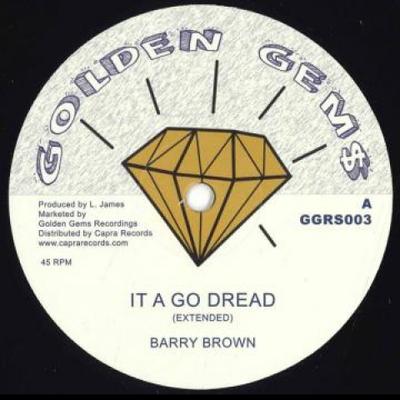 12inch Record BARRY BROWN - It A Go Dread / It A Go Dub; Versio GGRS003 Golden Gems 197- Europe Reggae, Ska & Dub