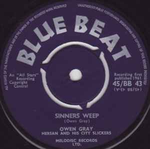 

7inch Record OWEN GRAY, HERSANG & HIS CITY SLICK - Sinners Weep 45BB43 Blue Beat 1961 UK Reggae, Ska & Dub Used