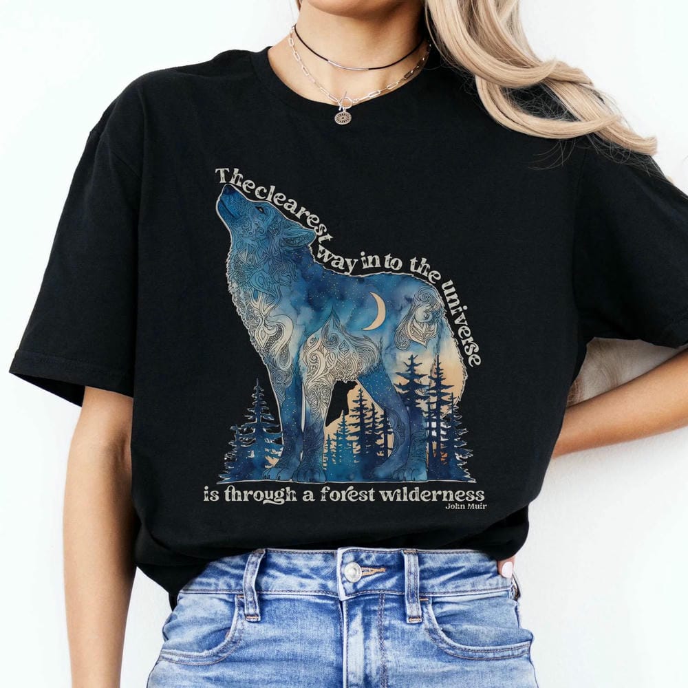 Vintage The Clearest Way Into The Universe Wolf John Muir Quote Print Tshirt Dark Acedemia Comfort Y2K Unisex Shirt Streetwear