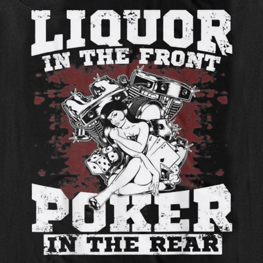Liquor in The Front Poker in The Rear Pinup Girl Engine TShirt 100 Cotton ONeck Short Sleeve Summer Casual Unisexs Tshirt S
