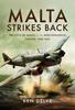 Kniha Malta Strikes Back : The Role of Malta In the Mediterranean Theatre 1940-1942