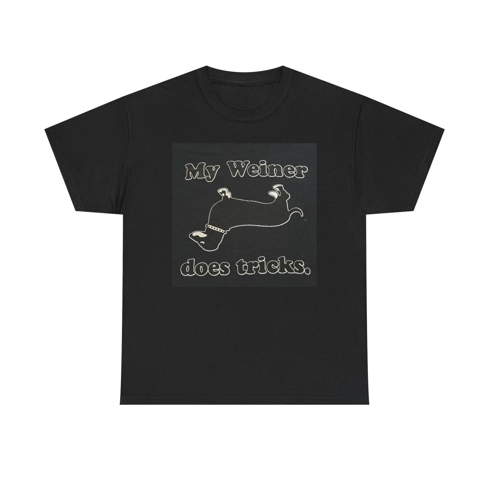 My Weiner Dog Does Tricks Graphic T Shirt Funny Unisex Heavy Cotton Tee 4XL