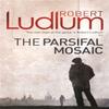 The Parsifal Mosaic by Robert Ludlum Paperback Book 9781409118671