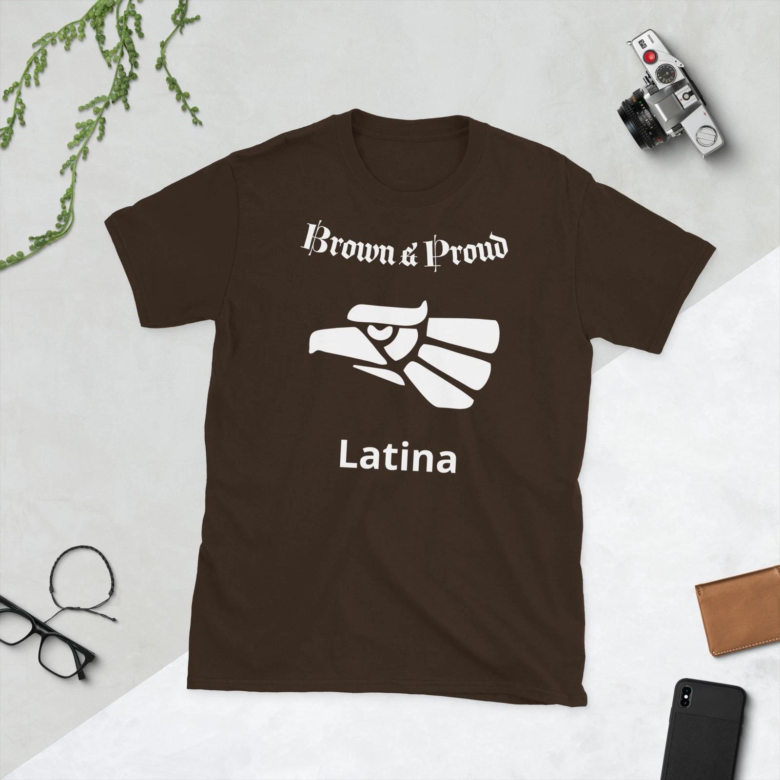Brown & Proud Mexican Latina ( Pride Statement ) Short-Sleeve Unisex T-Shirt 4XL