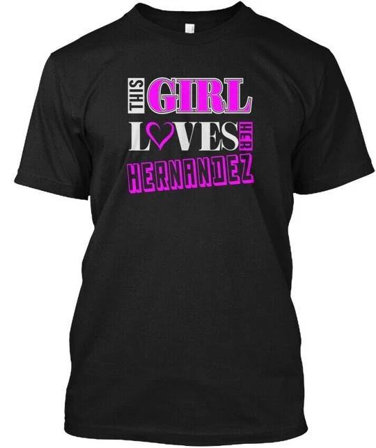This Girl Loves Hernandez Name S Her TTshirt Made in the USA Size to 5XL M