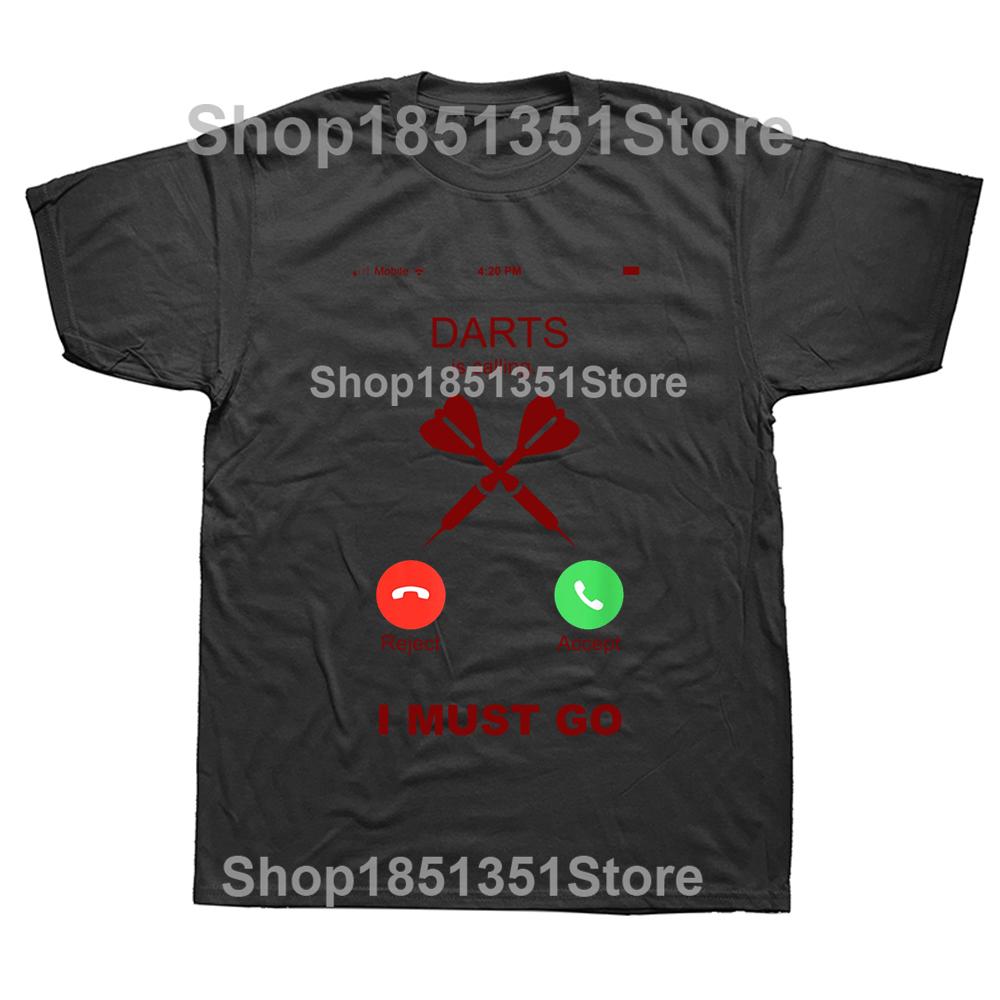 Funny Darts Is Calling T Shirts Graphic Cotton Streetwear Short Sleeve ONeck Harajuku Hip Hop Arrows Tshirt Mens Clothing