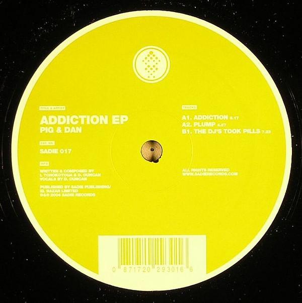 

12inch Record PIG & DAN - Addiction EP SADIE017 Sadie Records 2004 Netherland Dance & Electronica Used